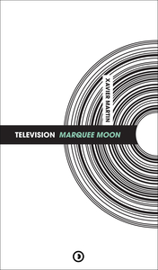 Television : Marquee Moon