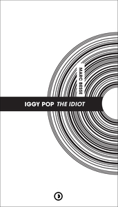 Iggy Pop : The Idiot