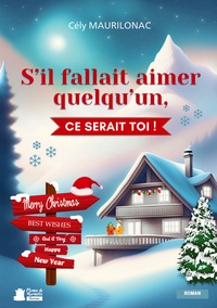 S'il fallait aimer quelqu'un, ce serait toi !