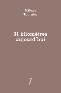 31 kilomètres aujourd'hui