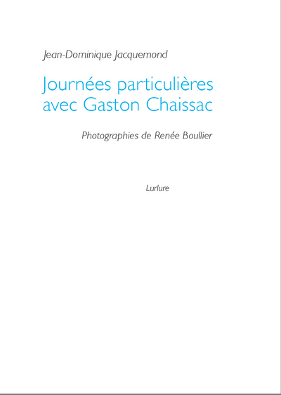 Journées particulières avec Gaston Chaissac