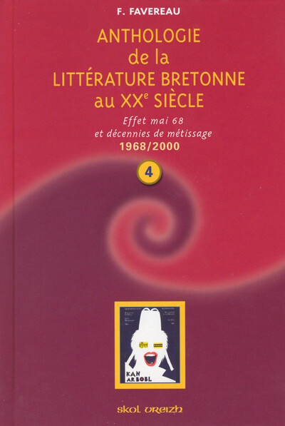 Anthologie de la littérature bretonne au XXe siècle - 1968-2000