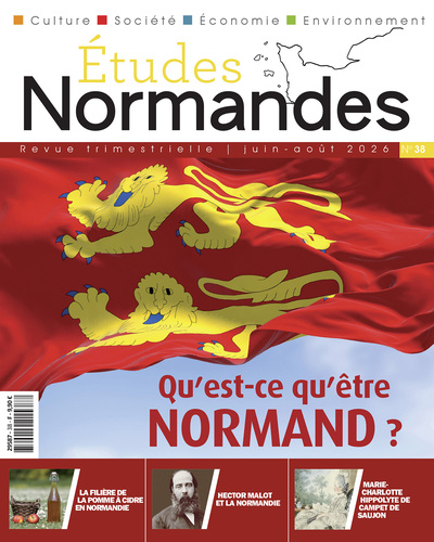 ETUDES NORMANDES N° 38: Qu'est-ce qu'être normand ?