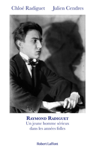 Raymond Radiguet, un jeune homme sérieux dans les années folles