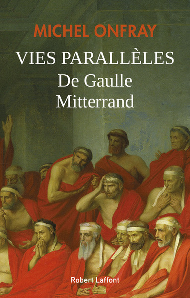 Vies parallèles - De Gaulle et Mitterrand