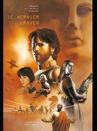 Le Dernier Troyen - Intégrale T01 à T06