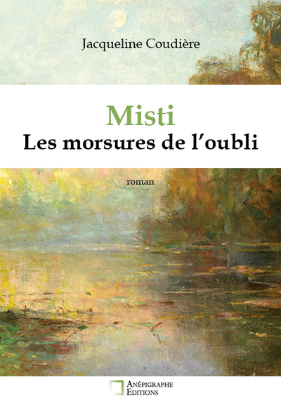 Misti Les morsures de l'oubli