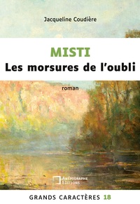 Misti Les morsures de l'oubli