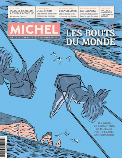 MICHEL Art, culture et société en Normandie – N°4 « Les bouts du monde »