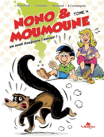 NONO & MOUMOUNE : TOME 4 - CA SENT TOUJOURS L'AMOUR !
