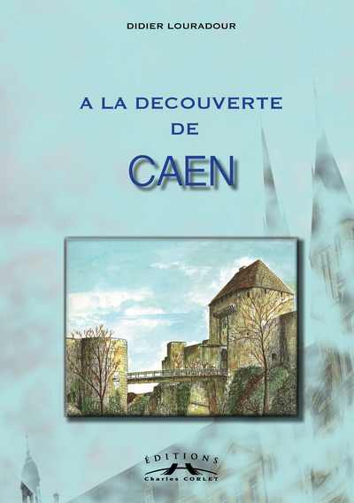 A la découverte de Caen