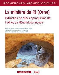 RA 20 La minière de Ri (Orne) - Extraction de silex et production de haches au Néolitique moyen