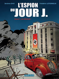 Espion du jour J (L') T01
