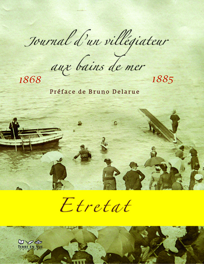 Journal d'un villégiateur aux bains de mer, préface de Bruno Delarue