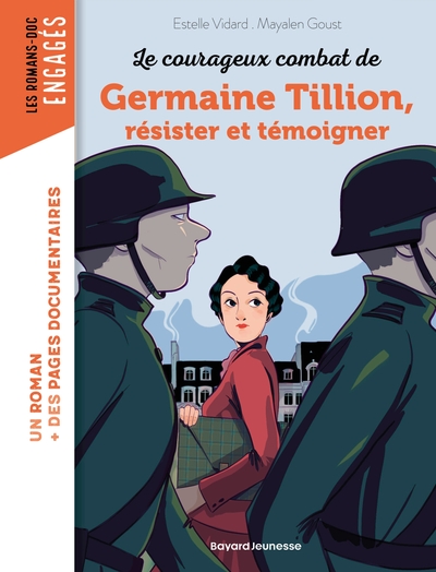 Les courageux combats de Germaine Tillion,  résister et témoigner