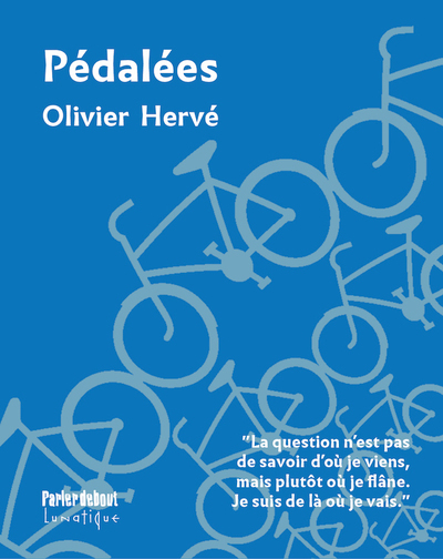 Pédalées : promenades d'un rouleur solitaire