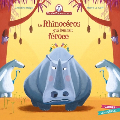 Mamie Poule raconte - Le rhinocéros qui louchait féroce