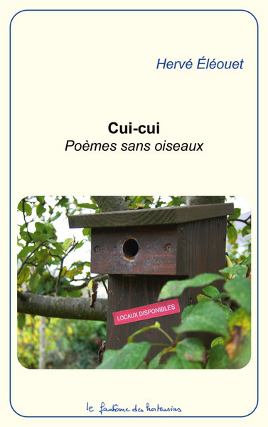 Cui-cui, poèmes sans oiseaux