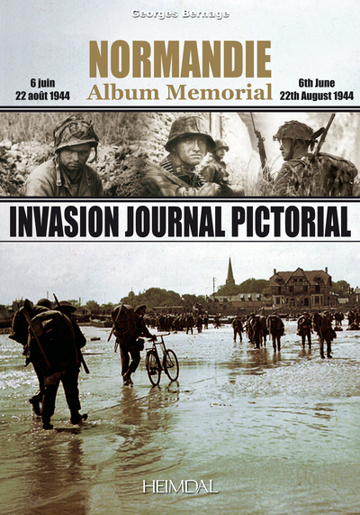 INVASION JOURNAL PICTORIAL_NORMANDIE - ALBUM MEMORIAL 6 JUIN-22 AOUT 1944