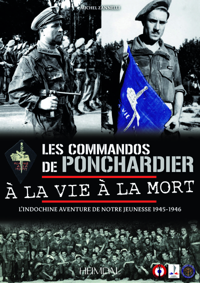 LES COMMANDOS DE PONCHARDIER_A LA VIE A LA MORT