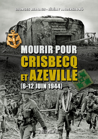 Mourir pour Crisbecq et Azeville