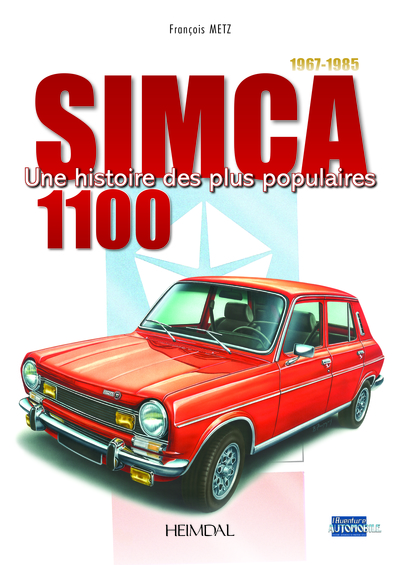 SIMCA 1100_1967-1985_UNE HISTOIRE DES PLUS POPULAIRES