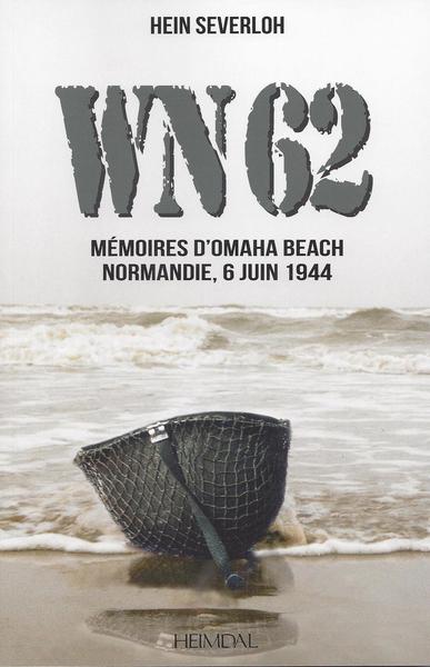 WN 62 - MEMOIRES D'OMAHA BEACH