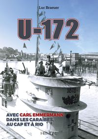 U-172_ AVEC CARL EMMERMANN DANS LES CARAÏBES, AU CAP ET A RIO