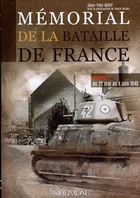 MEMORIAL DE LA BATAILLE DE FRANCE - TOME 2 DU 22 MAI AU 4 JUIN 1940