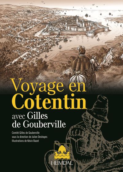 VOYAGE EN COTENTIN AVEC GILLES DE GOUBERVILLE