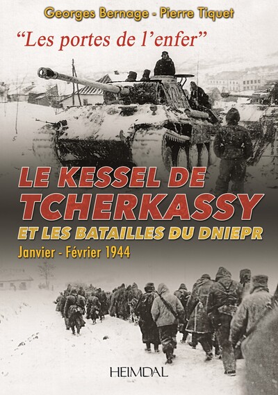 LE KESSEL DE TCHERKASSY ET LES BATAILLES DU DNIEPR
