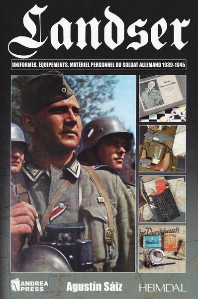 LANDSER - UNIFORMES EQUIPEMENTS MATERIEL PERSONNEL DU SOLDAT ALLEMAND 1939-1945