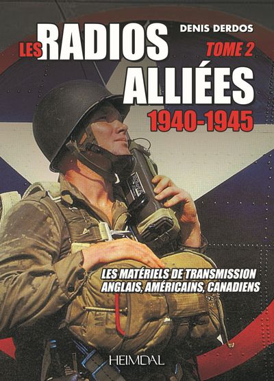 LES RADIOS ALLIEES 1940-1945  TOME 2