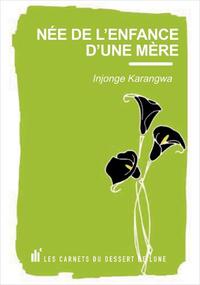 Née de l'enfance d'une mère