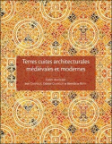 Terres cuites architecturales médiévales et modernes en Île-de-France et dans les régions voisines