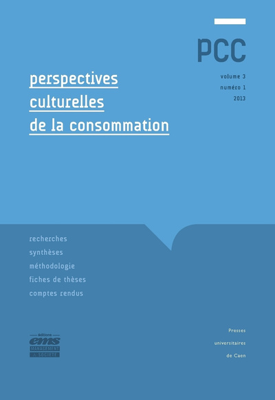 Perspectives culturelles de la consommation, n° 1-volume 3/2013