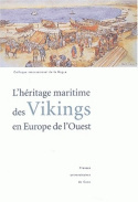 L'héritage maritime des Vikings en Europe de l'Ouest - colloque international de la Hague, Flottemanville-Hague, 30 septembre-3 octobre 1999