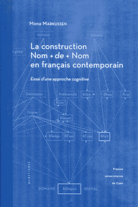 La construction nom [plus] de [plus] nom en français contemporain - essai d'une approche cognitive