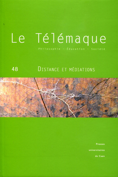 LE TELEMAQUE, N  48 / 2015. DISTANCE ET MEDIATIONS