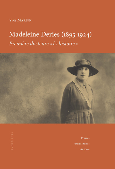 Madeleine Deries ,1895-1924, première docteure 