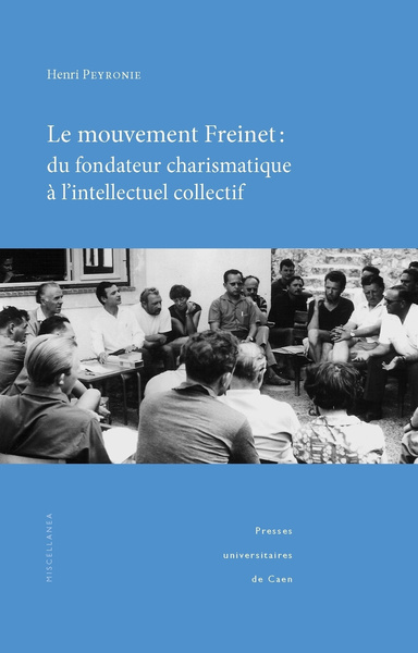 Mouvement Freinet : du fondateur charismatique à l'intellectuel collectif