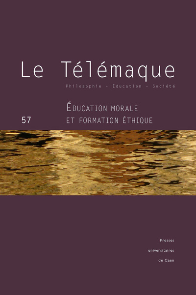 LE TELEMAQUE, N  57. EDUCATION MORALE ET FORMATION ETHIQUE