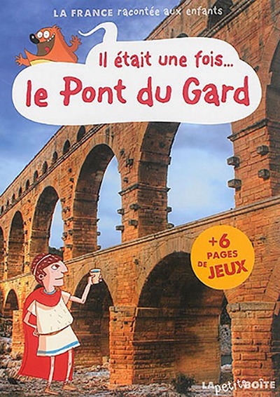 Il était une fois le pont du Gard