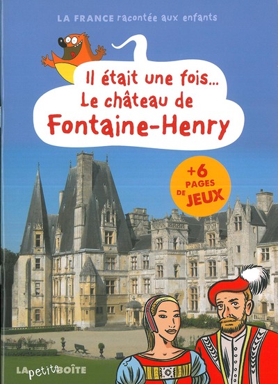 Il était une fois le château de Fontaine-Henry