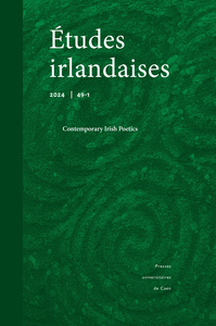 ETUDES IRLANDAISES, NO 49.1/2024. CONTEMPORARY IRISH POETICS