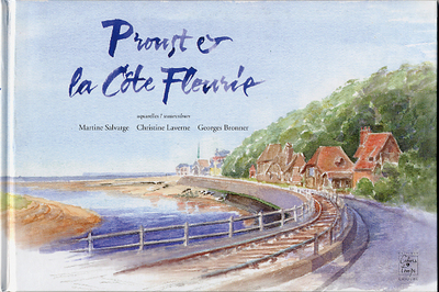 Proust & la Côte Fleurie