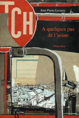 A Quelques Pas de l'usine - NOUVELLES