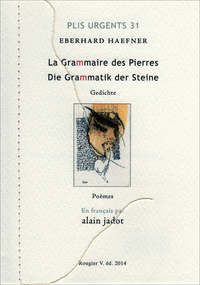 La grammaire des Pierres - Die grammatik der Steine - Eberhard Haefner, trad. Alain Jadot