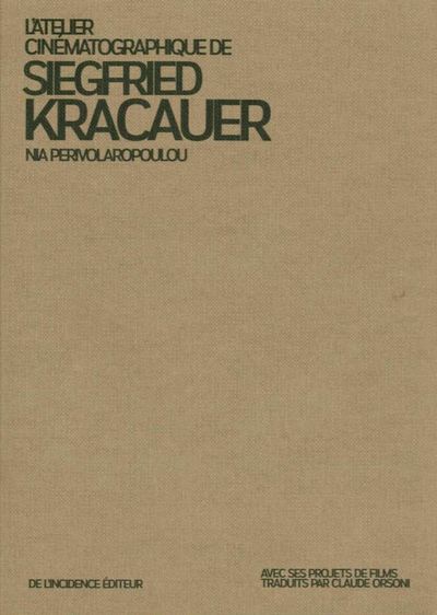 L' Atelier cinématographique de Siegfried Kracauer