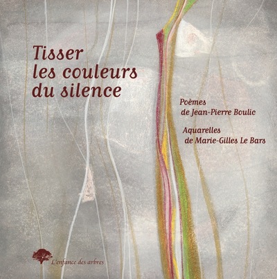 TISSER LES COULEURS DU SILENCE